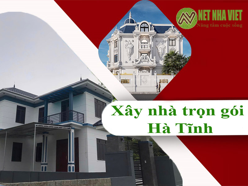 xây nhà trọn gói Hà Tĩnh